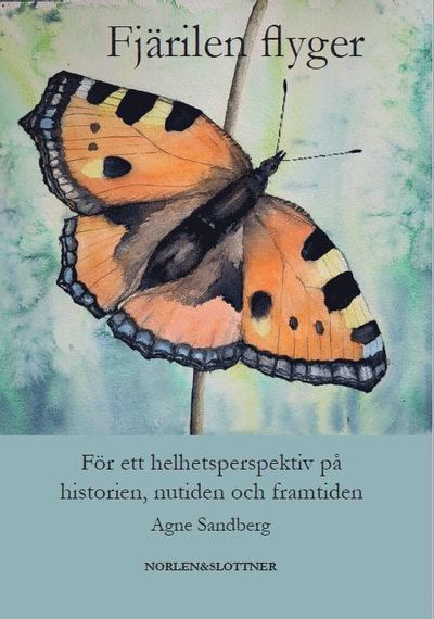 Cover for Agne Sandberg · Fjärilen flyger (Bog) (2023)