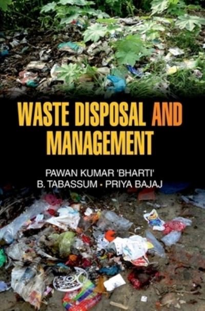 Cover for Pawan Kumar Bharti · Waste Disposal and Management (Hardcover Book) (2015)