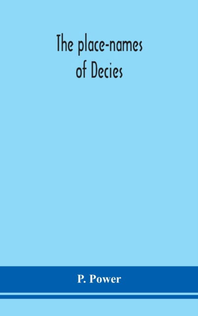 Cover for P Power · The place-names of Decies (Hardcover Book) (2020)