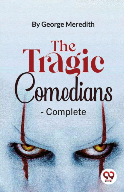 Cover for George Meredith · The Tragic Comedians: Complete (Paperback Book) (2023)