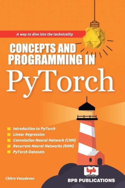 Cover for Chitra Vasudevan · Concepts and Programming in PyTorch (Paperback Book) (2018)