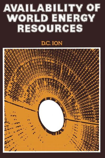 Cover for D.C. Ion · Availability of World Energy Resources (Paperback Book) [Softcover reprint of the original 1st ed. 1980 edition] (2011)