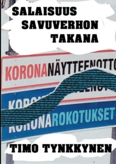 Cover for Timo Tynkkynen · Salaisuus savuverhon takana (Paperback Book) (2022)