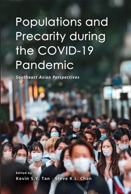 Cover for Kevin S.Y. Tan · Populations and Precarity during the COVID-19 Pandemic: Southeast Asian Perspectives (Paperback Book) (2023)