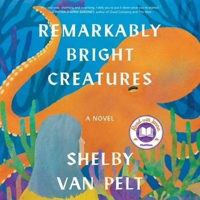 Cover for Shelby Van Pelt · Remarkably Bright Creatures (CD) (2022)