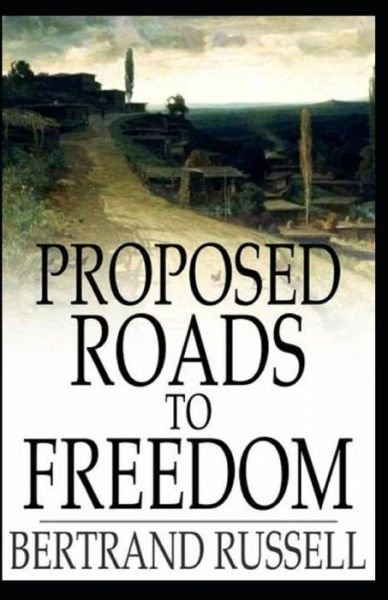 Cover for Bertrand Russell · Proposed Roads to Freedom (Taschenbuch) (2021)