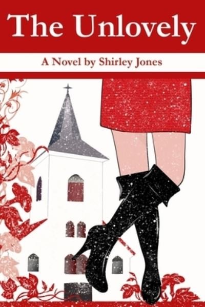 Cover for Shirley Jones · The Unlovely (Pocketbok) (2021)
