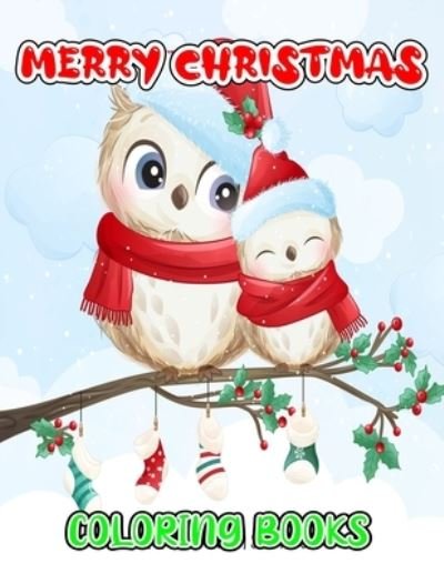 Merry Christmas Coloring Books - Na Publishing - Kirjat - Independently Published - 9798574640296 - tiistai 1. joulukuuta 2020