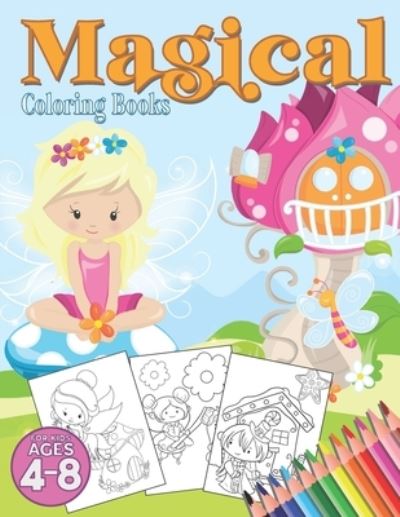 Cover for Wonderful Coloring Books · Magical Coloring Books for Kids Ages 4-8 (Paperback Book) (2020)