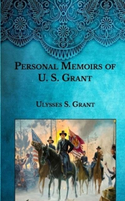 Cover for Ulysses S Grant · Personal Memoirs of U. S. Grant (Paperback Book) (2021)