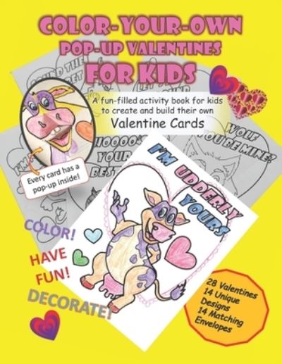 Color-Your-Own Pop-Up Valentines for Kids - Dusty Miller - Książki - Independently Published - 9798592754296 - 9 stycznia 2021