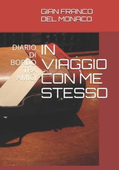 Cover for Gian Franco del Monaco · In Viaggio Con Me Stesso (Pocketbok) (2021)