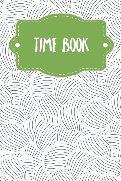 Time Book - Gerda Wagner - Bücher - Independently Published - 9798605937296 - 29. Januar 2020