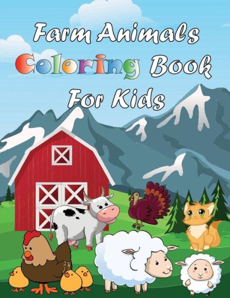 Cover for Louann Rathjen · Farm Animals Coloring Book For Kids (Paperback Book) (2020)