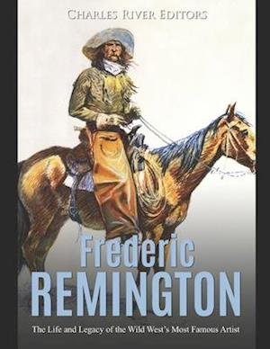 Cover for Charles River Editors · Frederic Remington (Taschenbuch) (2020)
