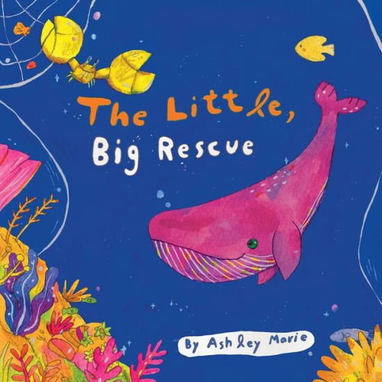 Cover for Ashley Marie · The Little, Big Rescue (Paperback Book) (2020)