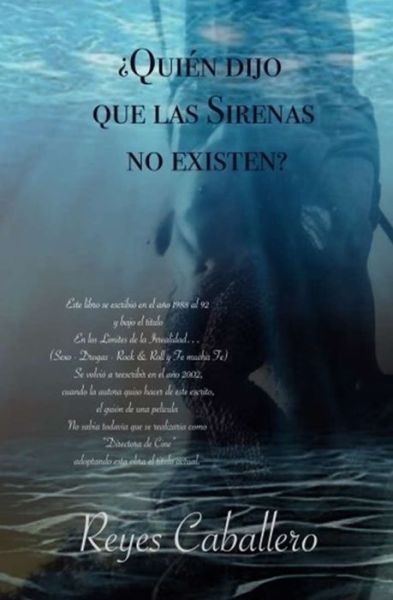 Cover for Reyes Caballero · ?quien Dijo Que Las Sirenas No Existen? (Paperback Book) (2020)