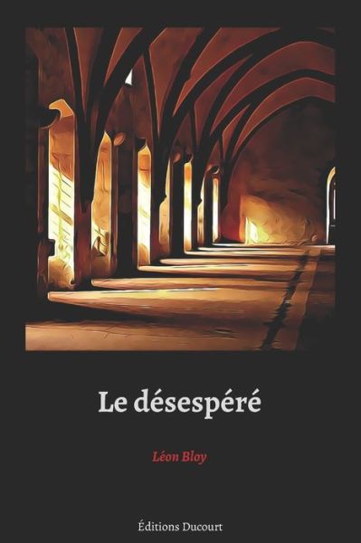 Cover for Leon Bloy · Le desespere (Paperback Book) (2020)