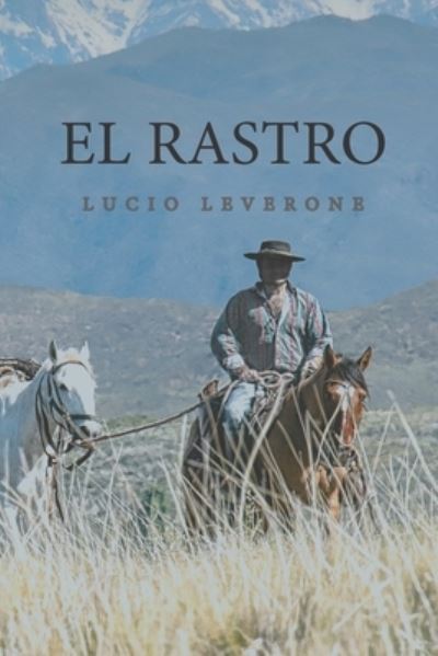 Cover for Lucio Humberto Leverone · El Rastro (Paperback Book) (2020)