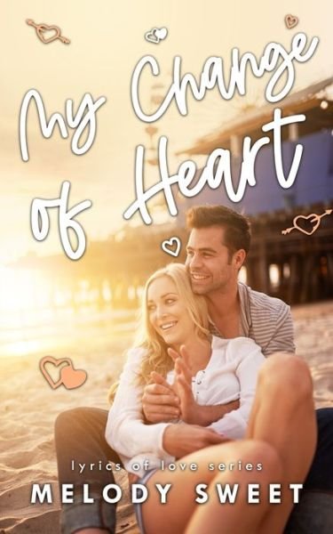 Melody Sweet · My Change of Heart (Paperback Book) (2020)