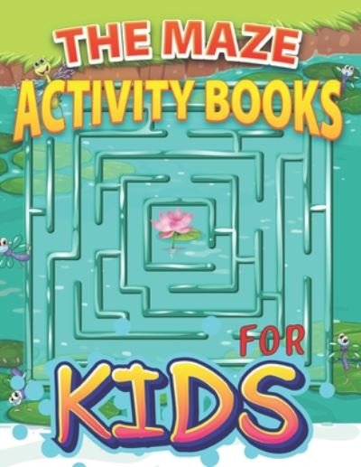 Cover for Bhabna Press House · The Maze Activity Books for Kids (Paperback Book) (2020)