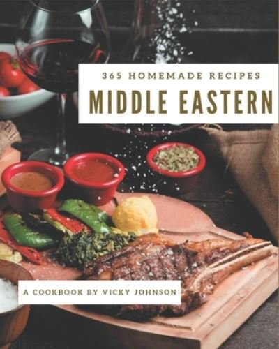 Cover for Vicky Johnson · 365 Homemade Middle Eastern Recipes (Taschenbuch) (2020)