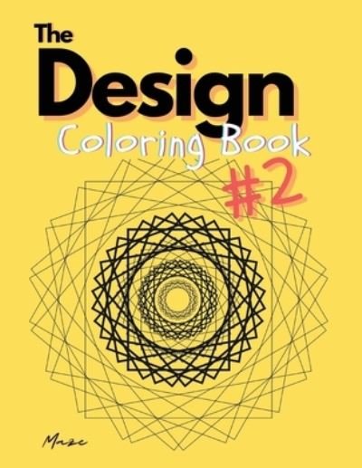 Cover for Maze · The Design Coloring Book #2 (Pocketbok) (2021)