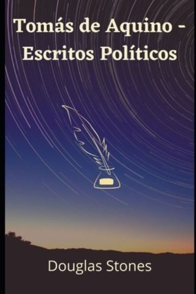 Cover for Douglas Stones · Tomas de Aquino - Escritos Politicos (Pocketbok) (2021)