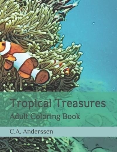 Cover for C a Anderssen · Tropical Treasures (Paperback Book) (2021)