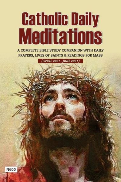 Cover for Evaristus Abu · Catholic Daily Meditations (Paperback Book) [April To June 2021 edition] (2021)