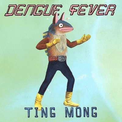 Cover for Dengue Fever · Ting Mong (LP) (2023)