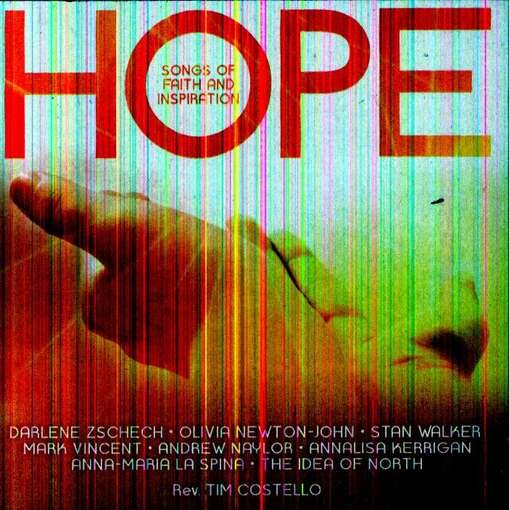 Cover for Various Artists · HOPE-SONGS OF FAITH &amp; INSPIRATION-Darlene Zschech,Olivia Newton-John,S (CD) (2018)