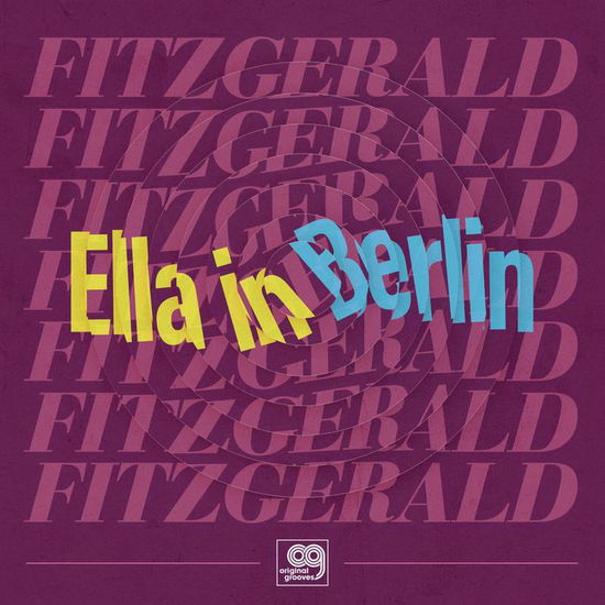 Ella Fitzgerald · Ella In Berlin: Mack The Knife / Summertime - Original Grooves (LP) [Reissue edition] (2021)