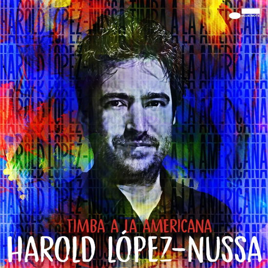 Timba A La Americana - Harold Lopez-nussa - Music - BLUE NOTE - 0602448875297 - August 25, 2023