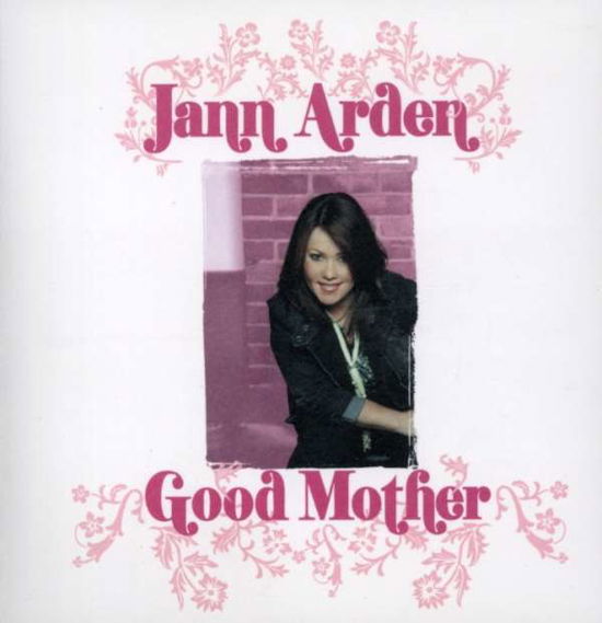 Good Mother (Exclusive Mother's Day Card) - Jann Arden - Musik - POP - 0602517670297 - 8. april 2008