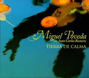 Tierra De Calma - Miguel Poveda - Music - DISCMEDI - 0602527187297 - January 6, 2017