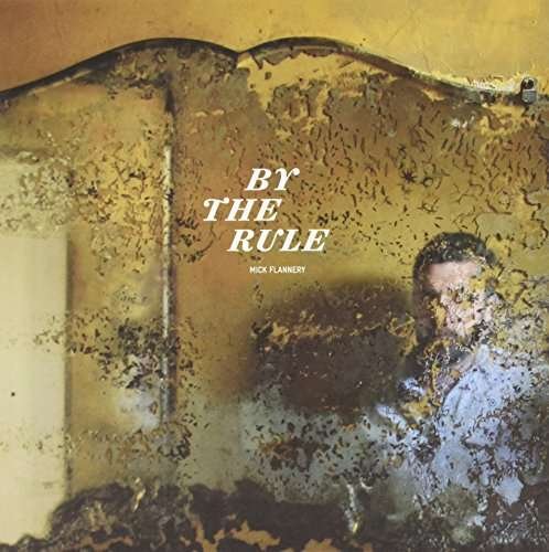 By The Rule - Mick Flannery - Muzyka -  - 0602537793297 - 