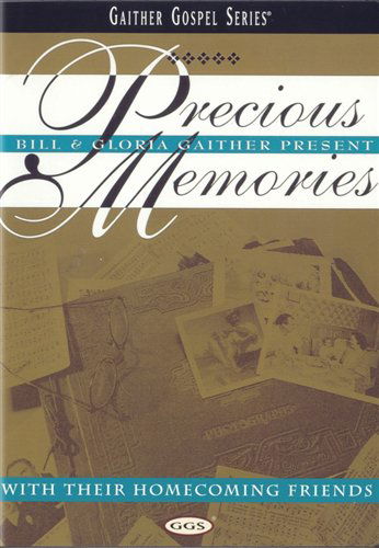 Cover for Gaither,bill &amp; Gloria / Homecoming Friends · Precious Memories (DVD) (2007)