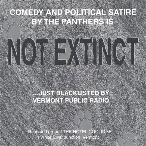 Cover for Panthers · Not Extinctjust Blacklisted by Vermont Public Radi (CD) (2004)