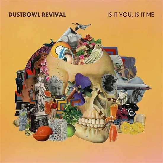 Cover for Dustbowl Revival · Is It You, is It Me (LP) (2020)
