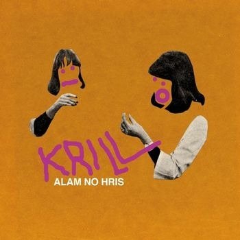 Cover for Krill · Alam No Hris (LP) (2022)