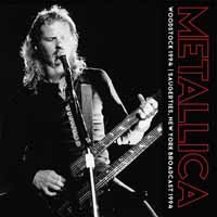 Woodstock 1994 - Metallica - Musiikki - PARACHUTE - 0803343142297 - perjantai 27. lokakuuta 2017