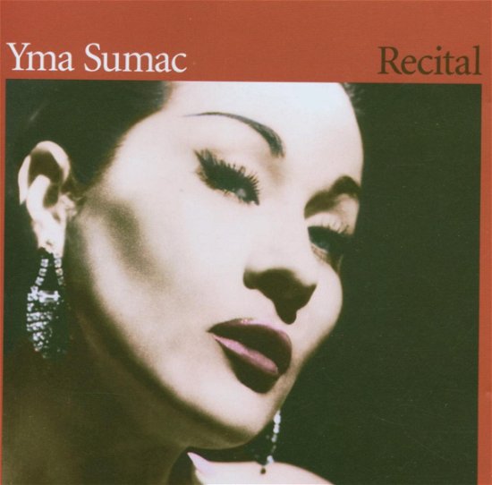 Cover for Yma Sumac · Recital (CD) [Remastered edition] (2008)