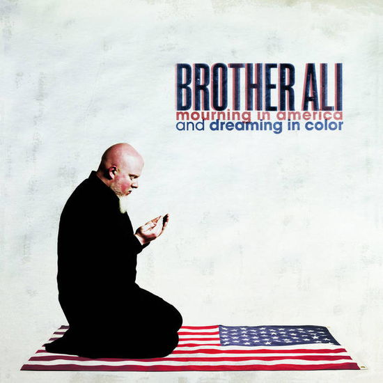 Cover for Brother Ali · Mourning In America And Dreaming (LP) (2012)