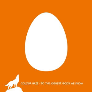 Cover for Colour Haze · To The Highest Gods We Know (CD) (2014)