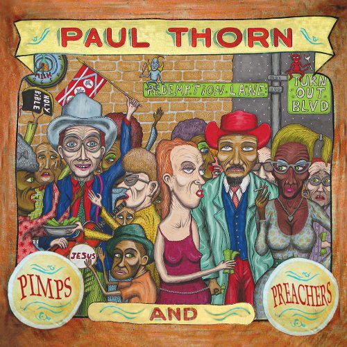 Pimps And Preachers - Paul Thorn - Musik - BLUE ROSE RECORDS - 4028466325297 - 28 september 2018