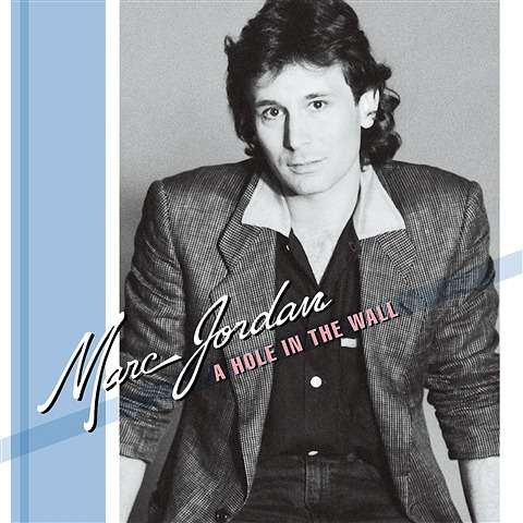 Cover for Marc Jordan · Hole In The Wall (CD) [Remastered edition] (2017)