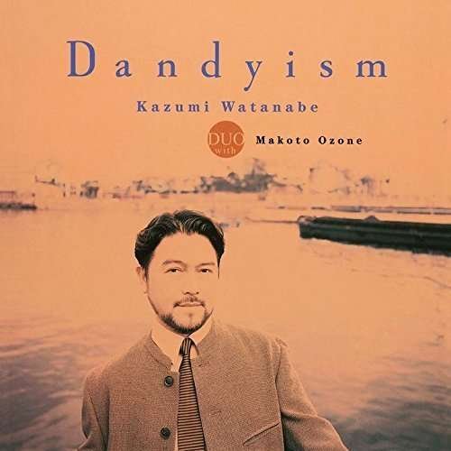 Cover for Kazumi Watanabe · Dandysm (CD) (2016)