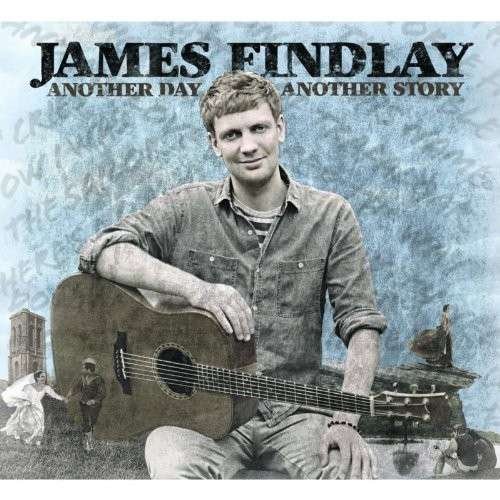 Another Day Another Story - James Findlay - Music - FELLSIDE RECORDINGS - 5017116025297 - September 24, 2012