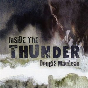 Cover for Dougie Maclean · Inside the Thunder (CD) (2006)